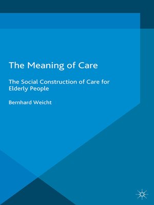 cover image of The Meaning of Care